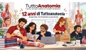 Tuttoanatomia compie 12 anni: dodici anni dedicati all’anatomia, alla formazione e alle persone